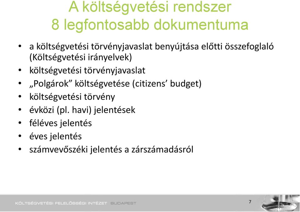 törvényjavaslat Polgárok költségvetése (citizens budget) költségvetési törvény