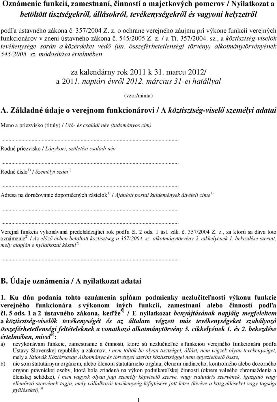 marcu 2012/ a 2011. naptári évről 2012. március 31-ei hatállyal (vzor/minta) A.