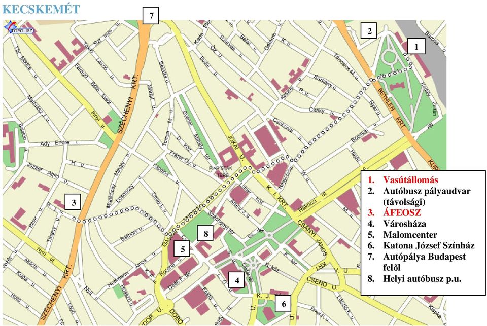 Városháza 5. Malomcenter 6.