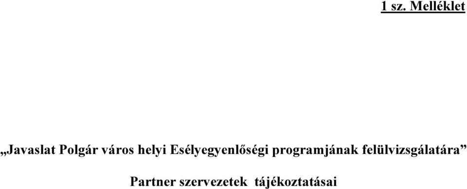 programjának felülvizsgálatára