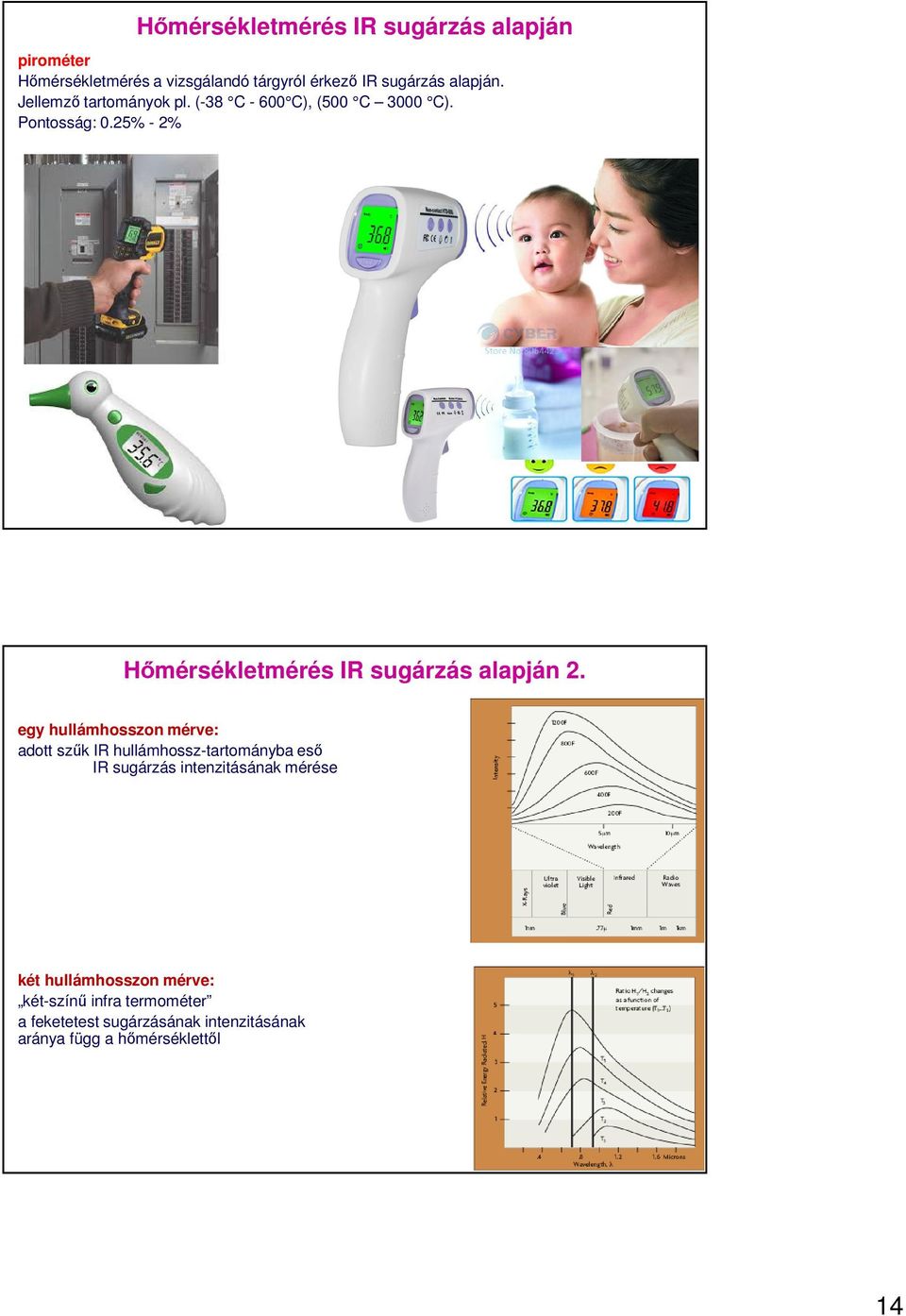 25% - 2% Hőmérsékletmérés IR sugárzás alapján 2.