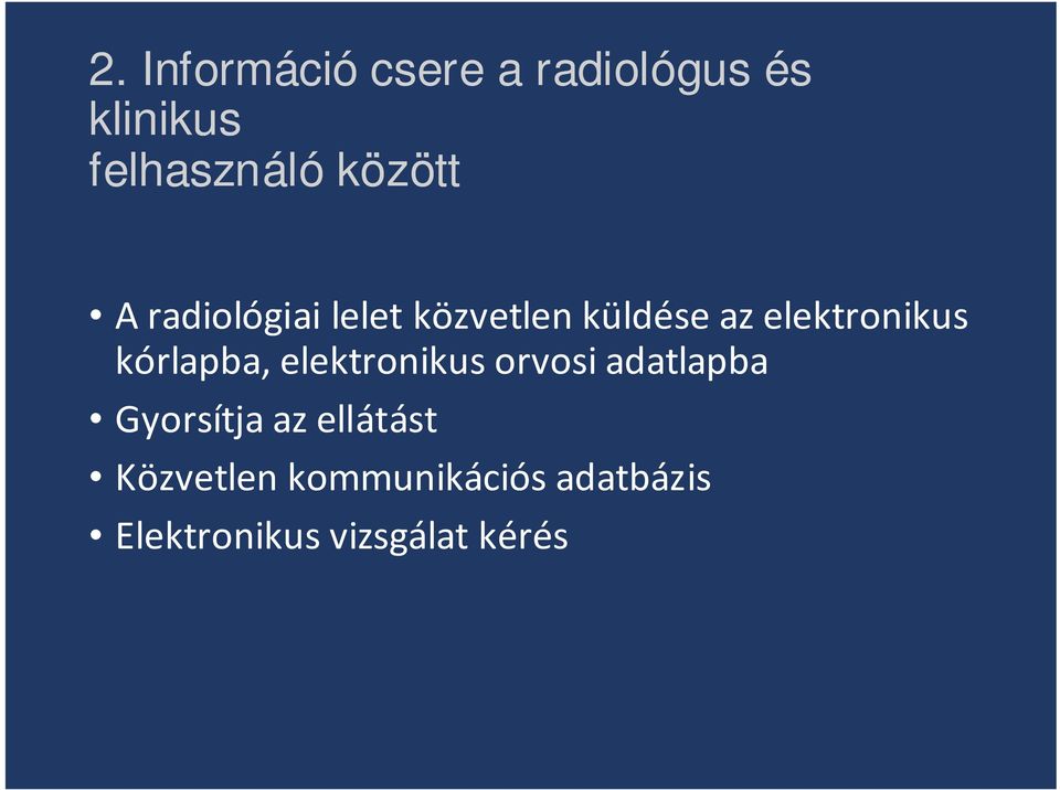 kórlapba, elektronikus orvosi adatlapba Gyorsítja az