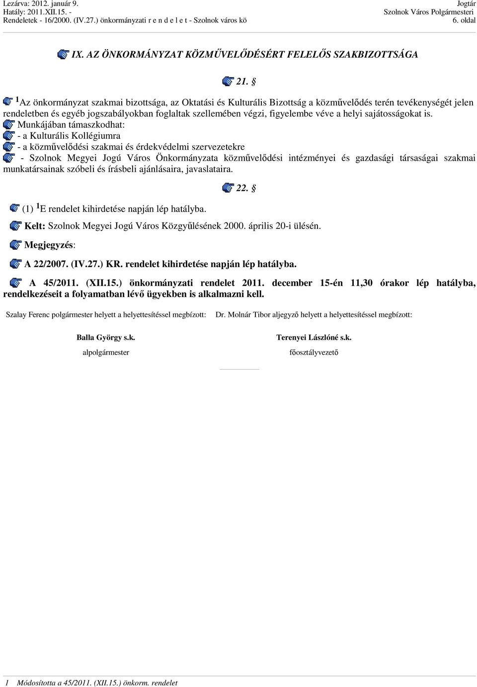 helyi sajátosságokat is.