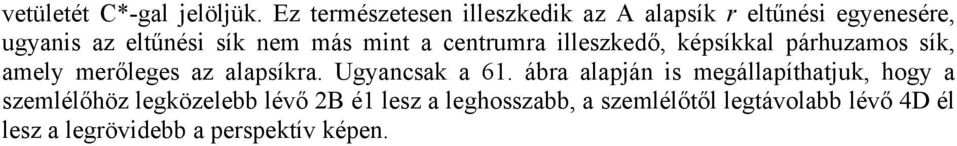 mint a centrumra illeszkedő, késíkkal árhuzamos sík, amely merőleges az alasíkra. Ugyancsak a 61.