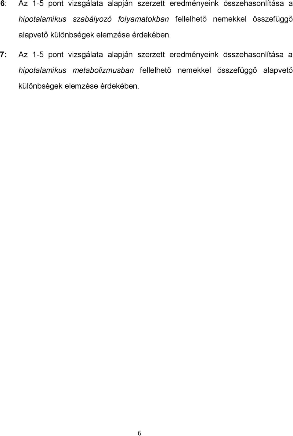 érdekében.