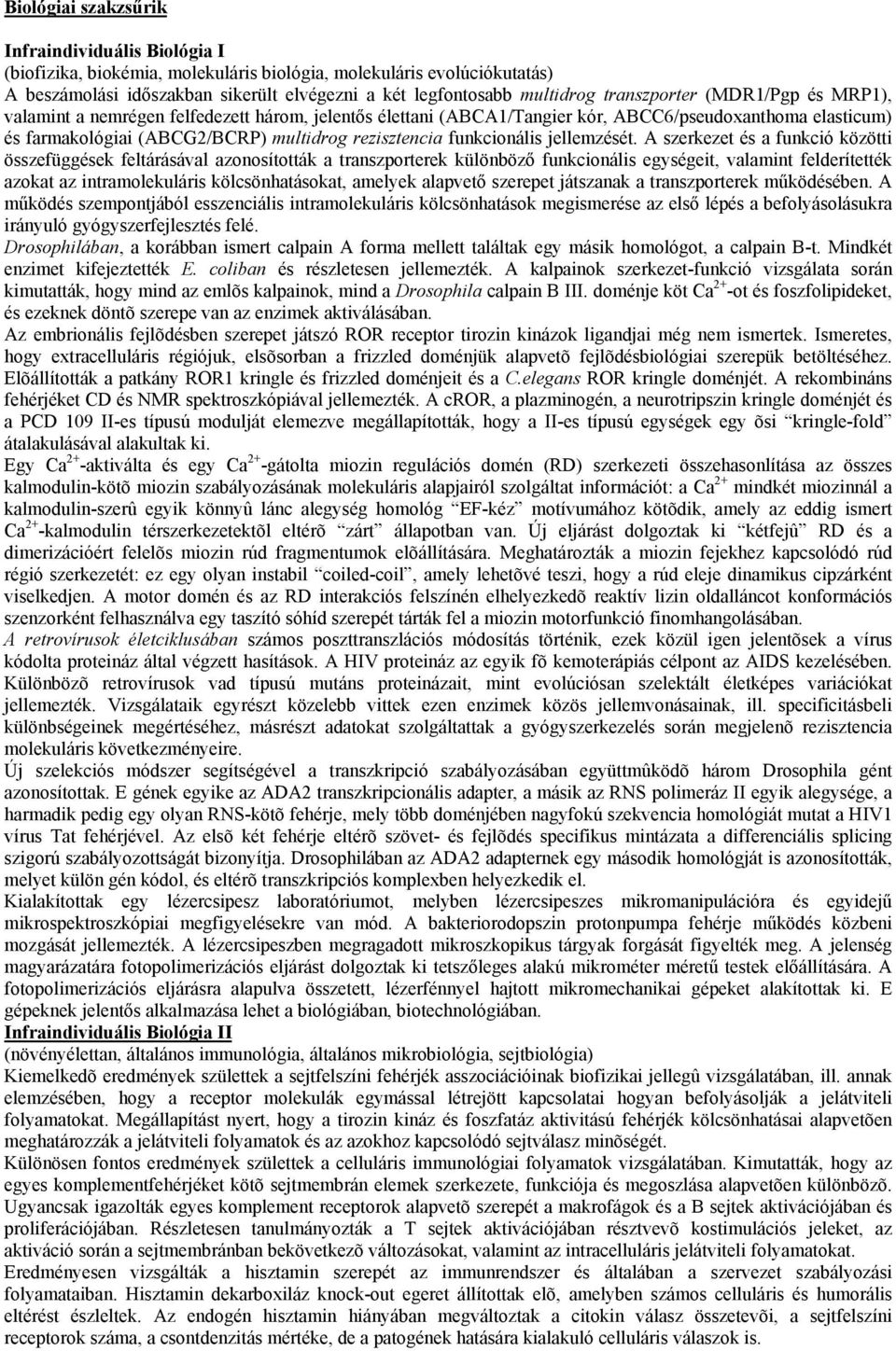 funkcionális jellemzését.