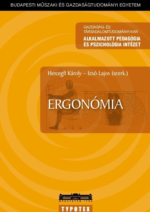www.erg.bme.hu Könyv: HERCEGFI K., IZSÓ L. (szerk.): Ergonómia.