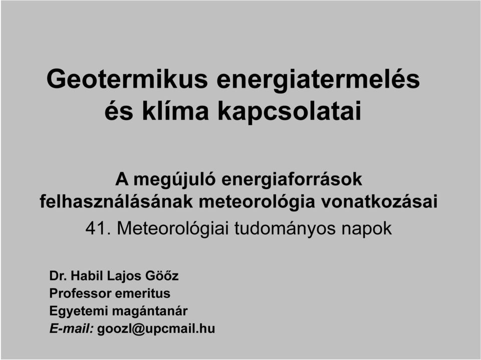 41. Meteorológiai tudományos napok Dr.