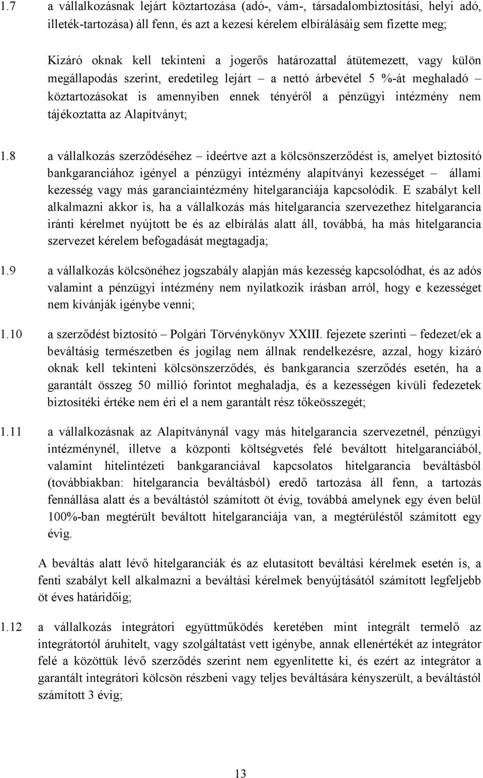 tájékoztatta az Alapítványt; 1.