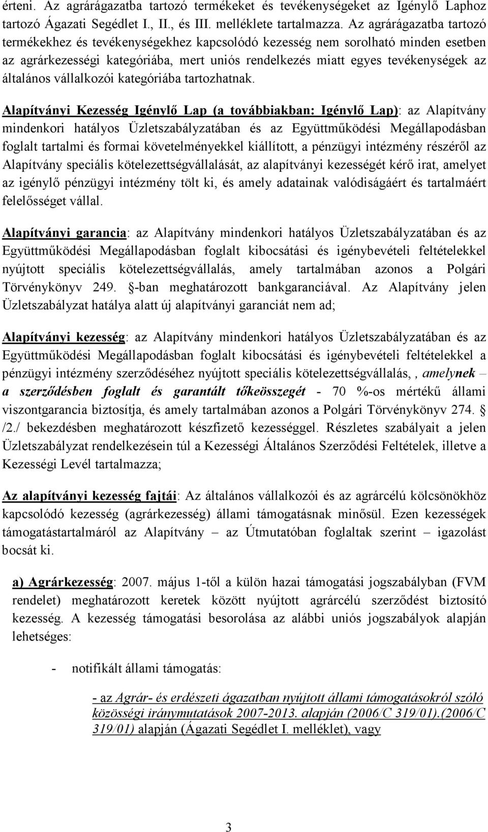 vállalkozói kategóriába tartozhatnak.