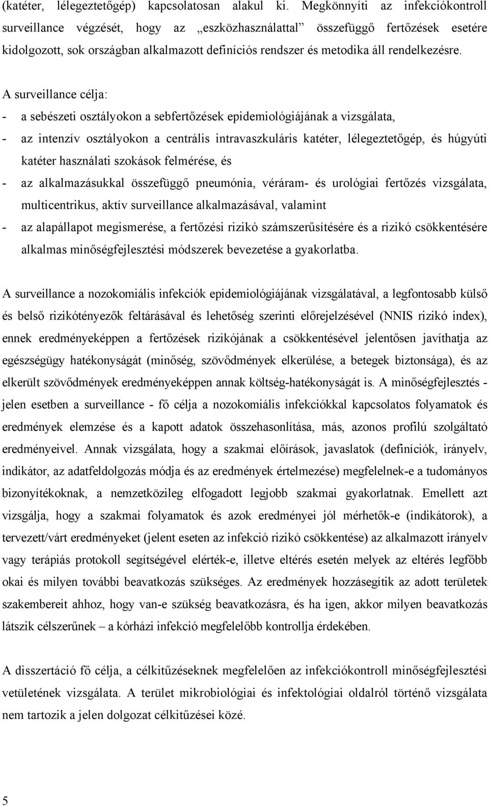 rendelkezésre.