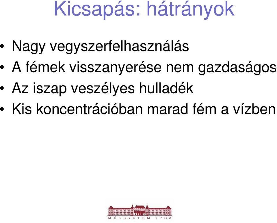 visszanyerése nem gazdaságos Az iszap
