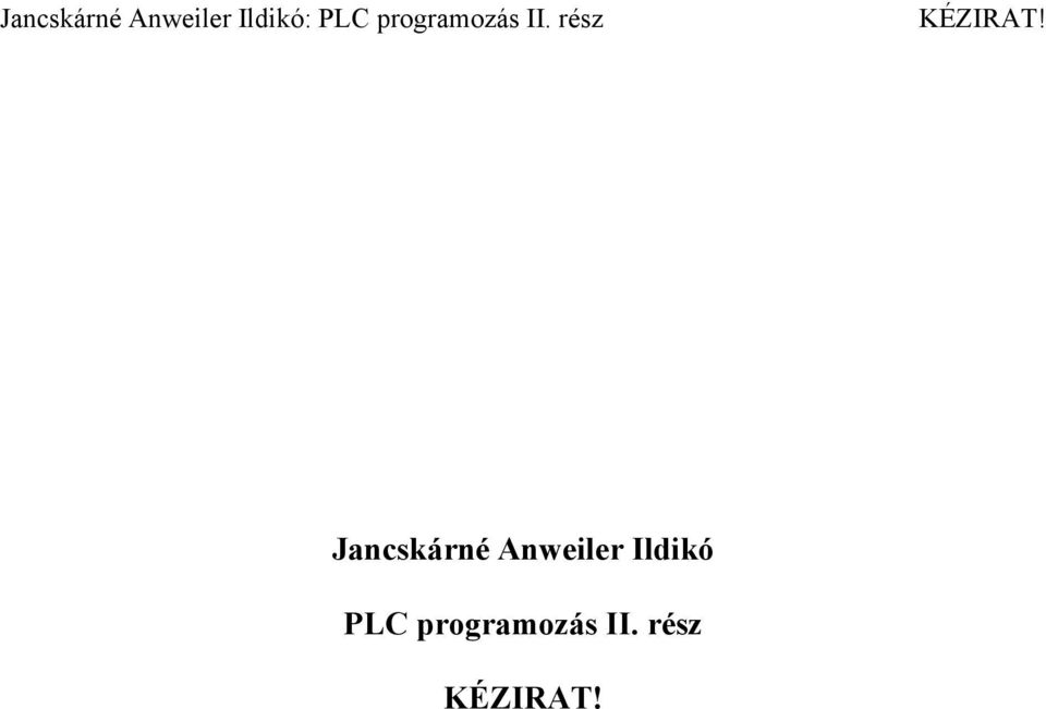 Ildikó PLC