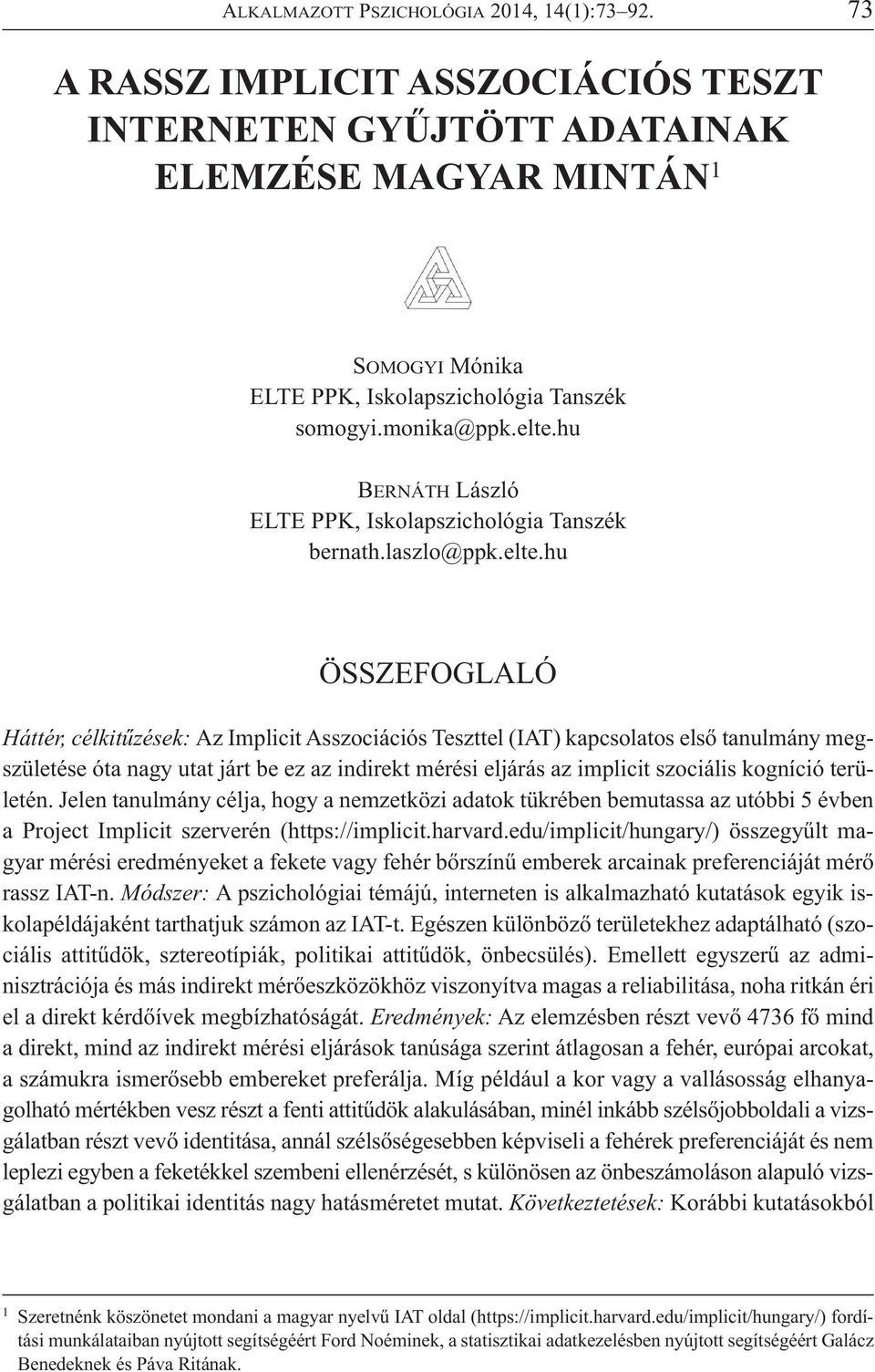hu BERNÁTH László ELTE PPK, Iskolapszichológia Tanszék bernath.laszlo@ppk.elte.