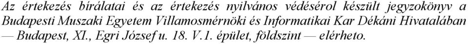 Egyetem Villamosmérnöki és Informatikai Kar Dékáni