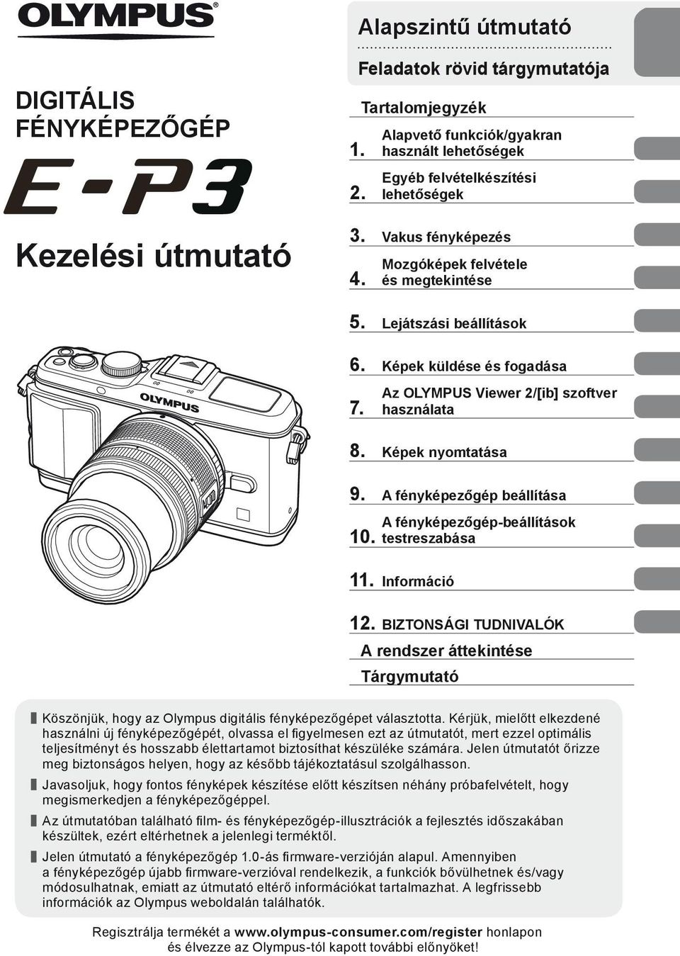 A fényképezőgép beállítása 10. A fényképezőgép-beállítások testreszabása 11. Információ 12.