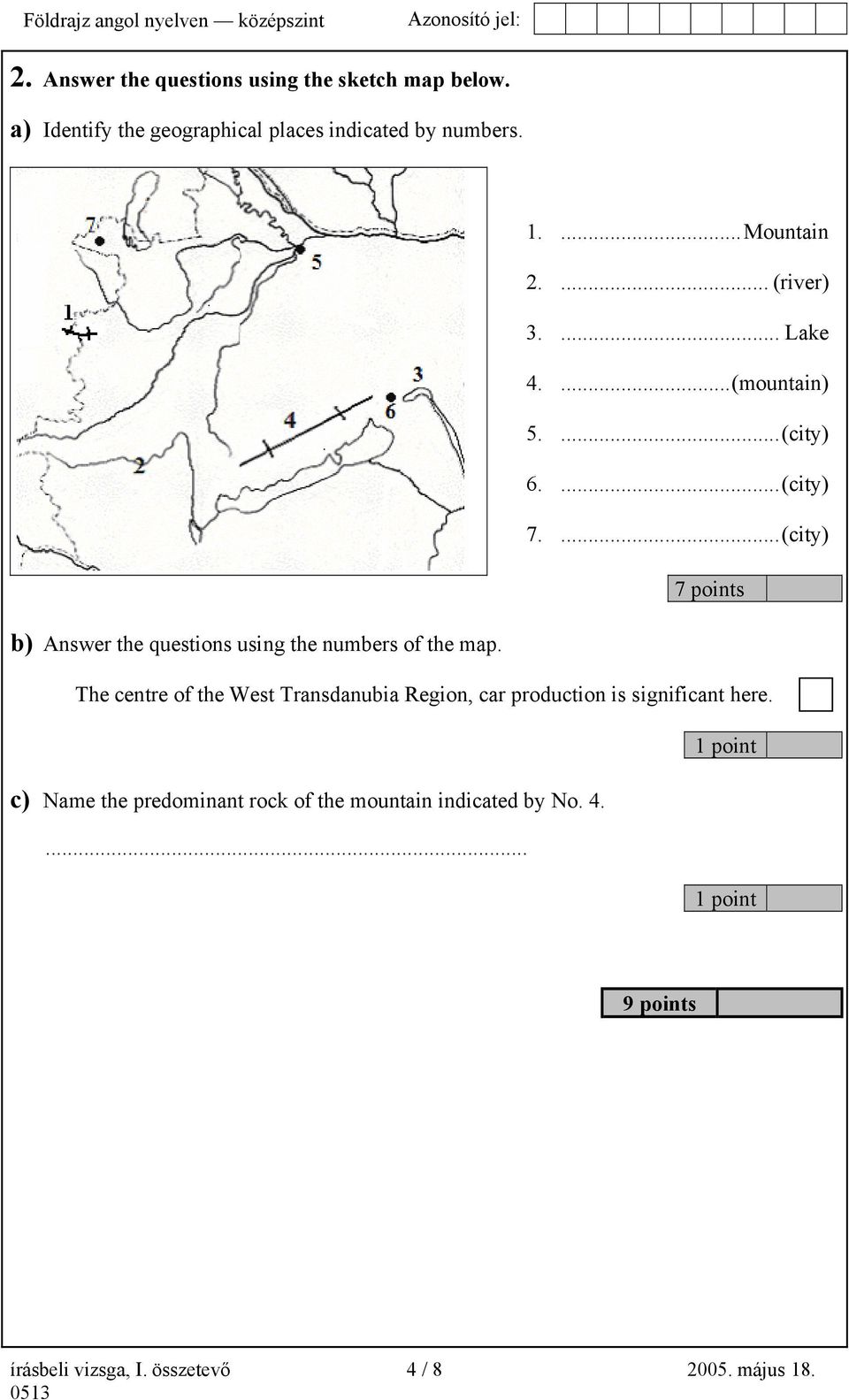 ...(city) 7 points b) Answer the questions using the numbers of the map.