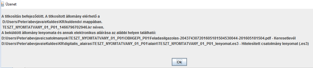 A nyomtatvány aláírásának művelete Ha kész és le van mentve az aláírt dokumentumunk (ES3 vagy DOSSIER), tovább tudunk lépni a "Kapcsolat a Perkapuval/Nyomtatvány titkosítása elektronikus beküldésre"