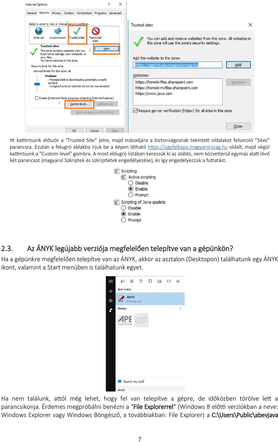 A most előugró listában keressük ki az alábbi, nem közvetlenül egymás alatt lévő két parancsot (magyarul Szkriptek és szkriptletek engedélyezése), és így engedélyezzük a futtatást. 2.3.