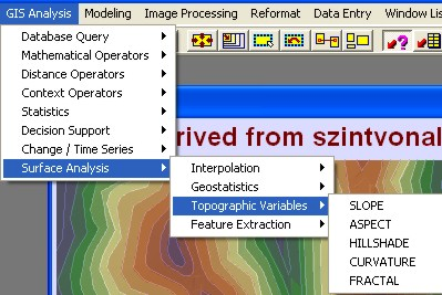 Domborzatmodellezés Idrisivel Néhány elemzési művelet domborzatmodellekkel A GIS Analysis menüből érhetjük el a HILLSHADE-domborzatárnyékolás mellett a másik két gyakran használt elemző funkciót,