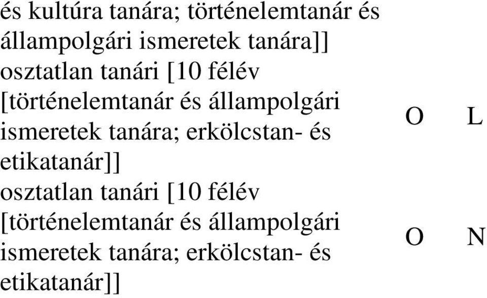 ismeretek tanára; erkölcstan- és etikatanár]]