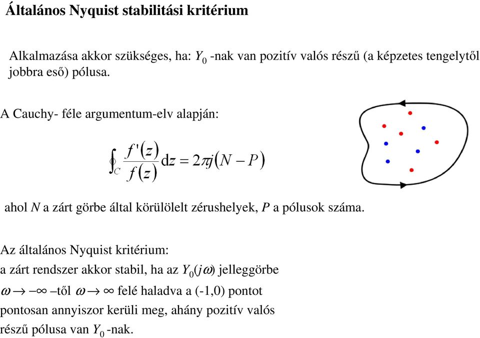 Irányítástechnika Elıadás. Zárt szabályozási körök stabilitása - PDF Free  Download