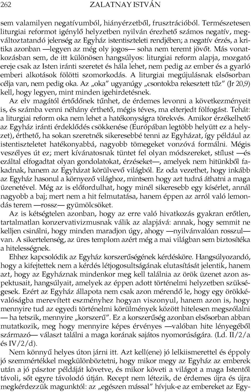 oly jogos soha nem teremt jövőt.