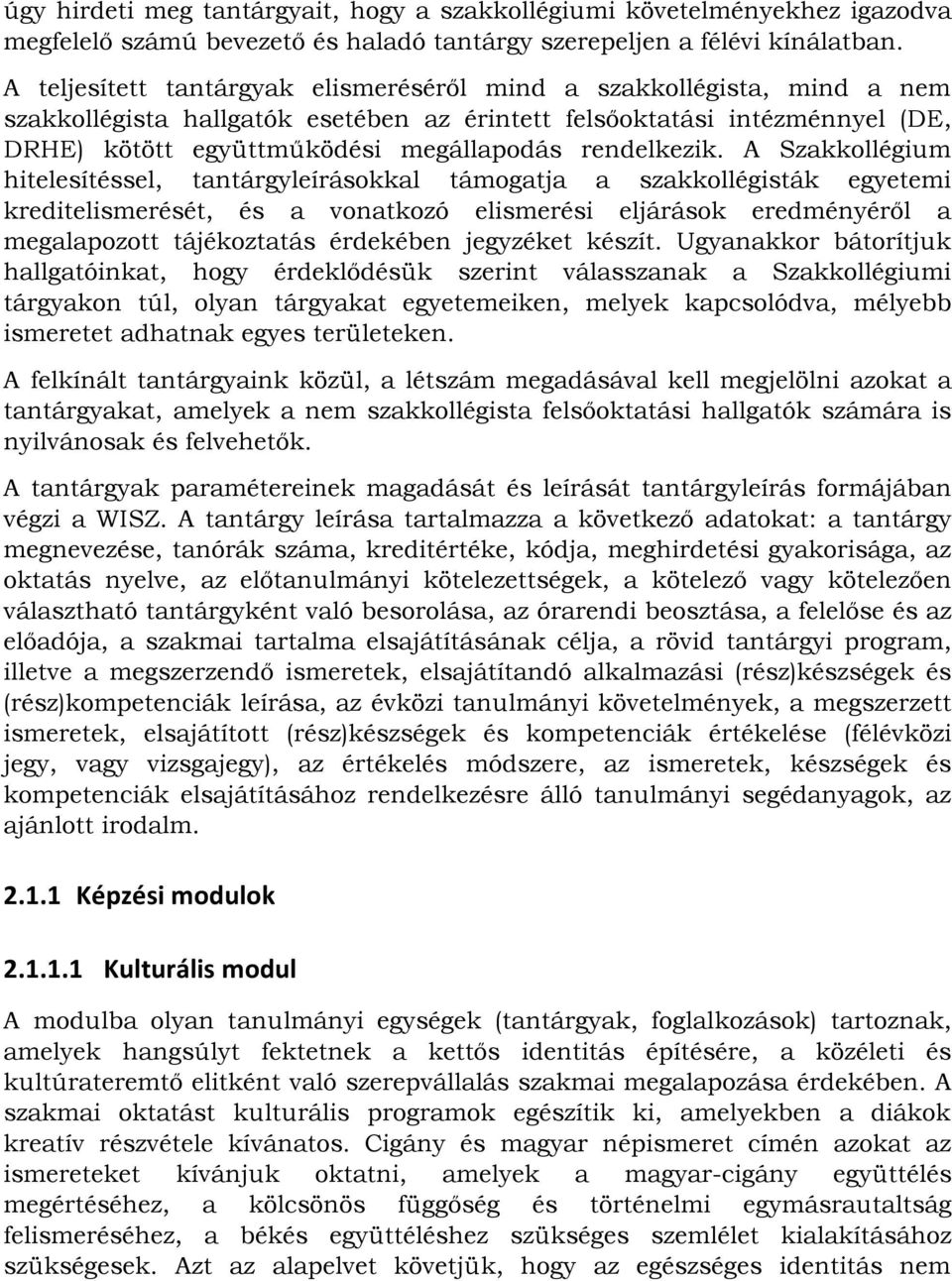 rendelkezik.