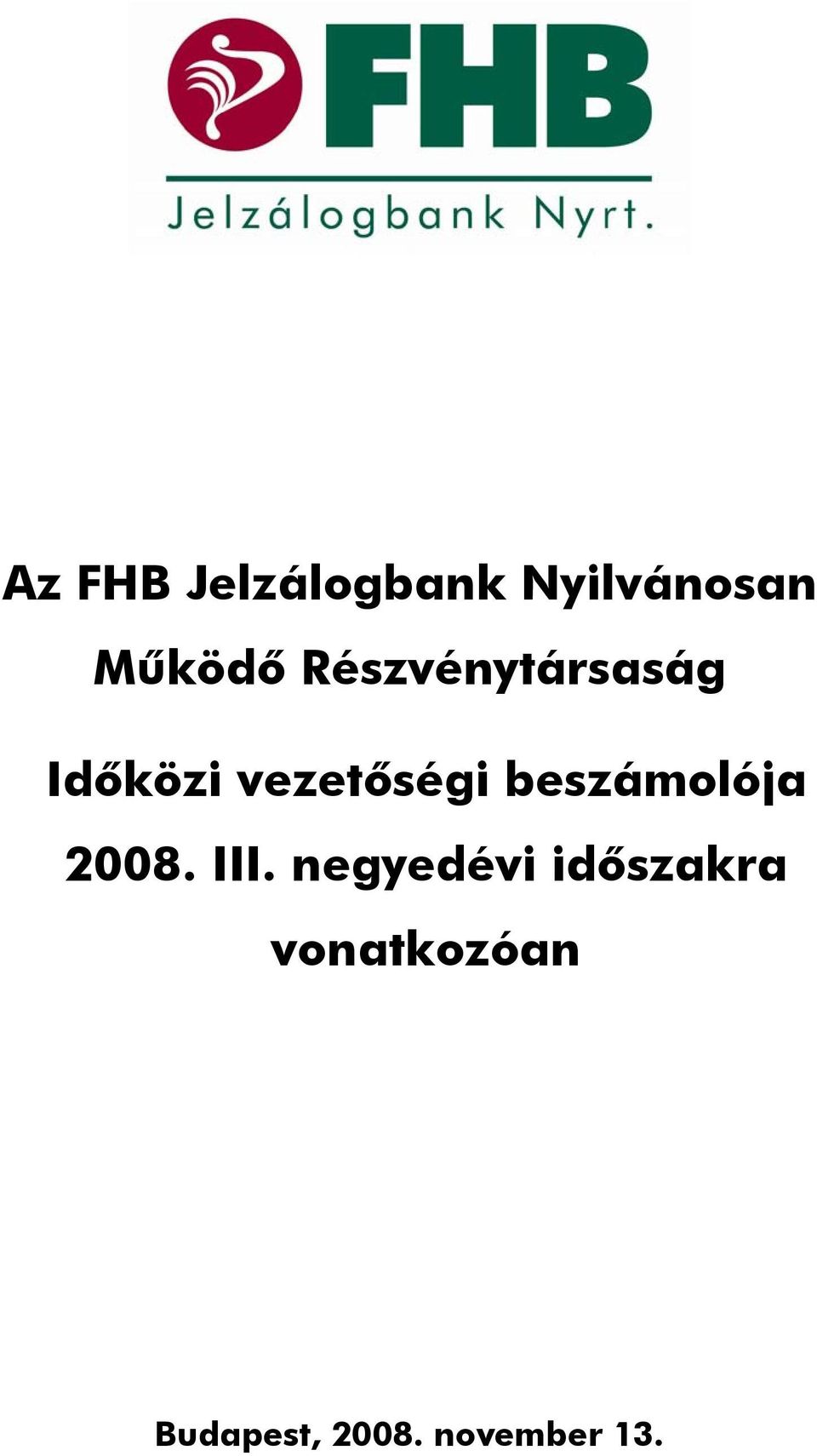 beszámolója 2008. III.