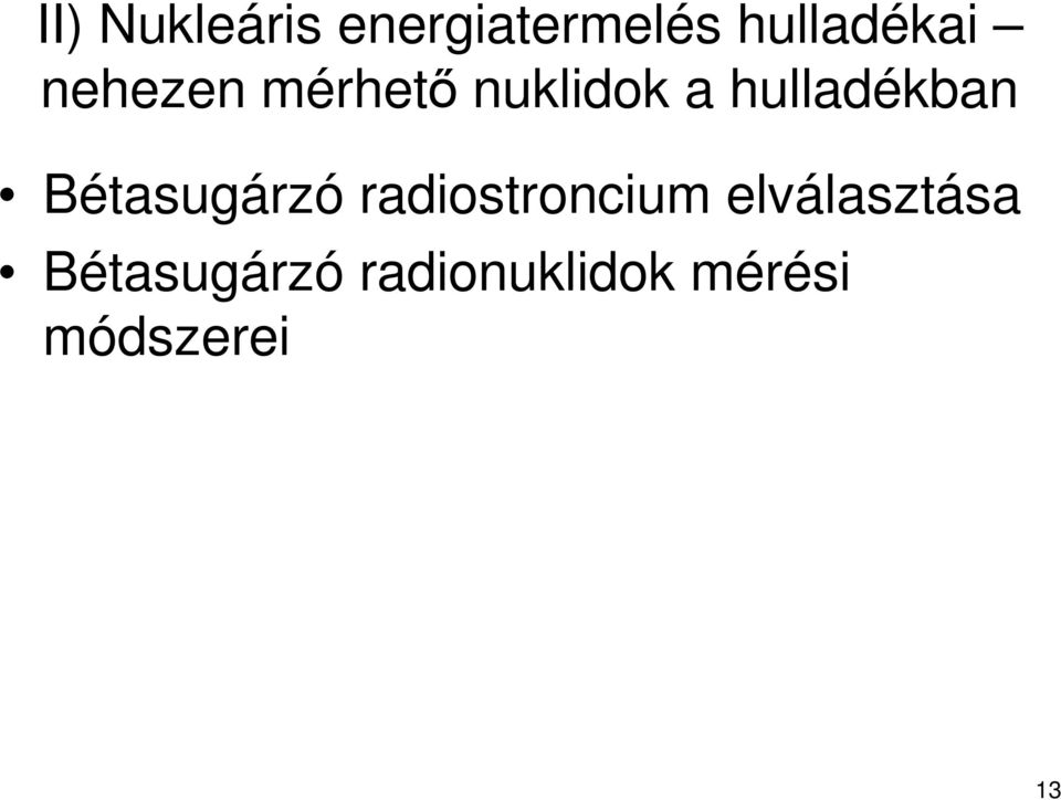 Bétasugárzó radiostroncium elválasztása