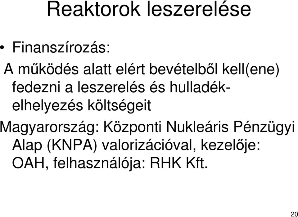 hulladékelhelyezés költségeit Magyarország: Központi