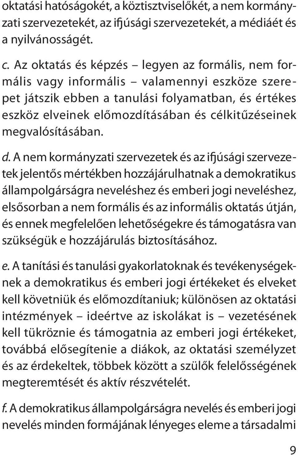 megvalósításában. d.