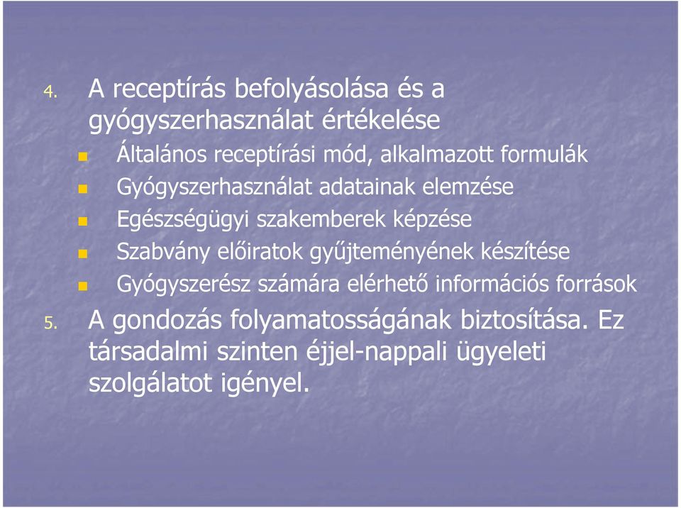 Egészségügyi szakemberek képzése Szabvány előiratok gyűjteményének készítése Gyógyszerész számára