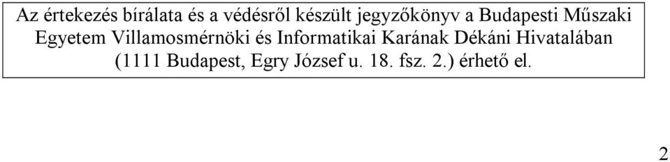 Villamosmérnöki és Informatikai Karának Dékáni