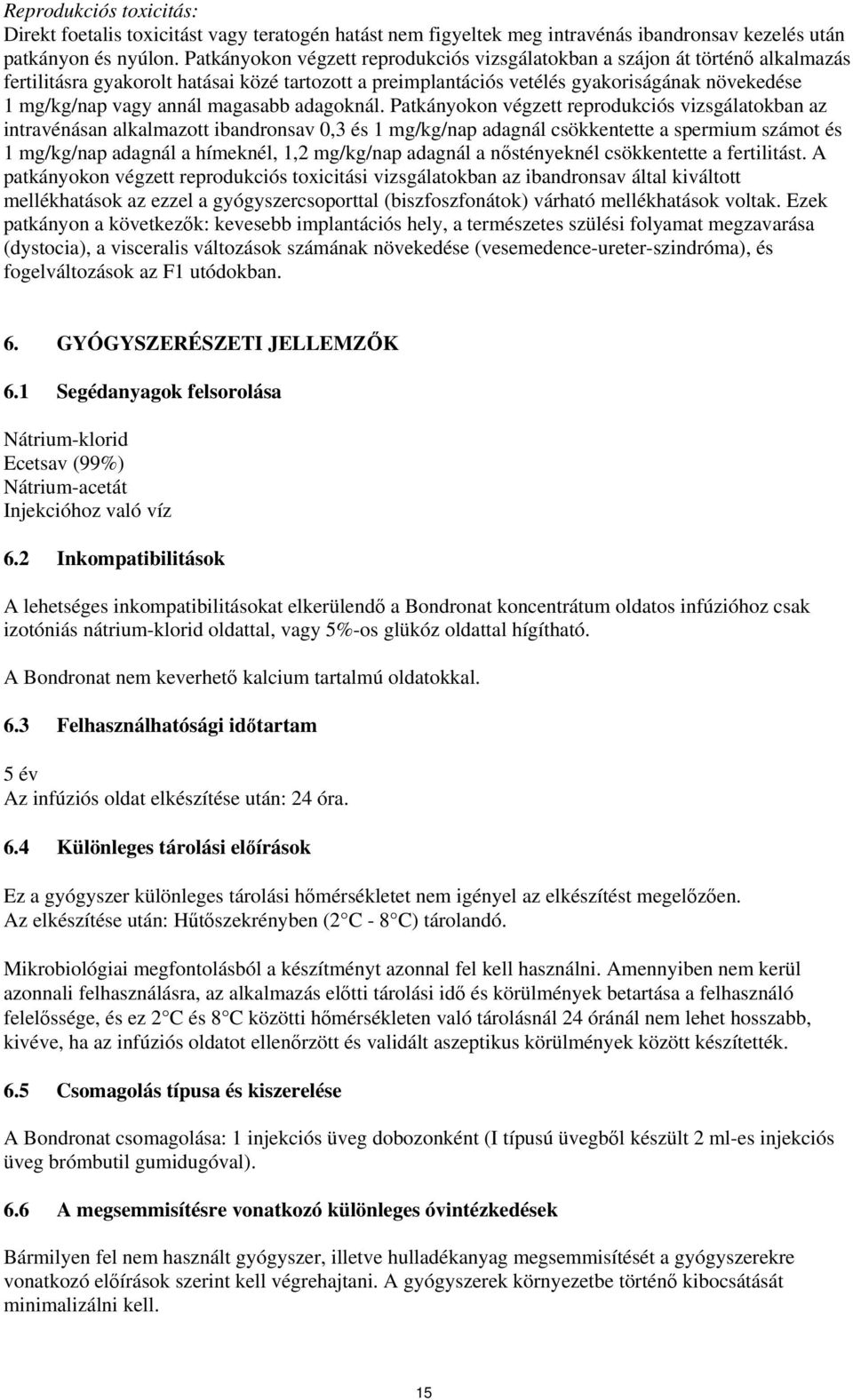 magasabb adagoknál.