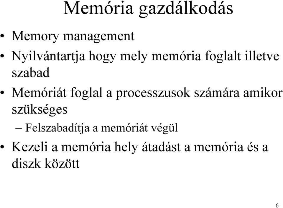 processzusok számára amikor szükséges Felszabadítja a