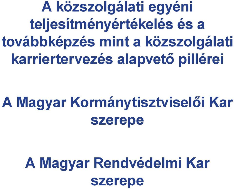 karriertervezés alapvető pillérei A Magyar