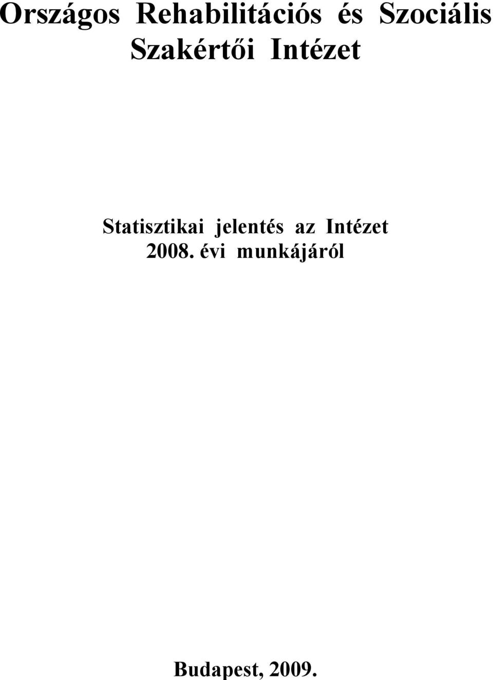 Statisztikai jelentés az