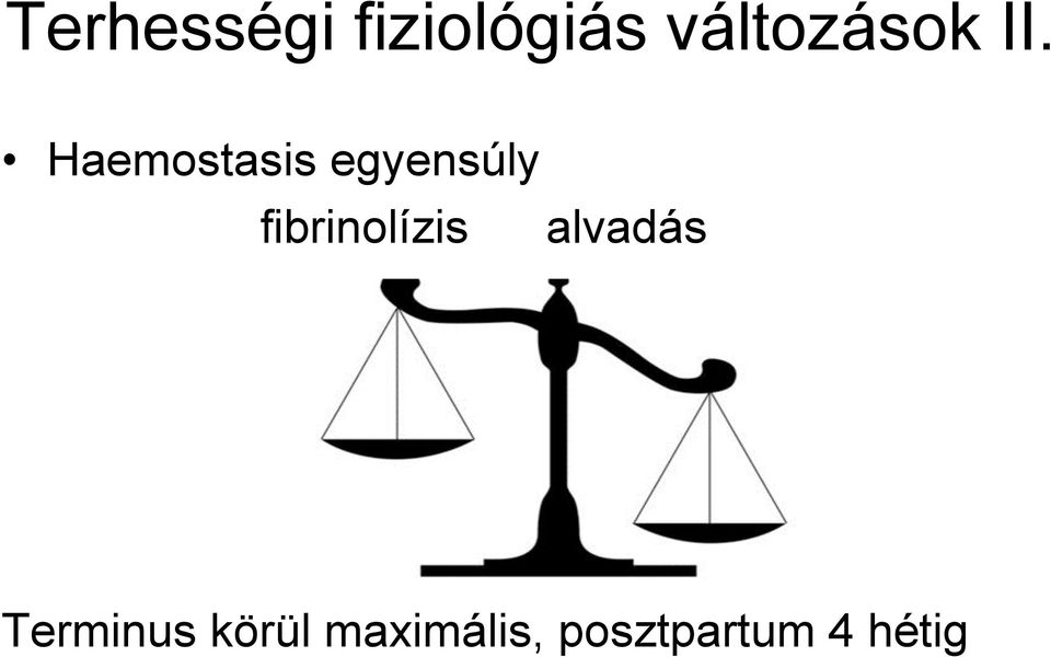 Haemostasis egyensúly