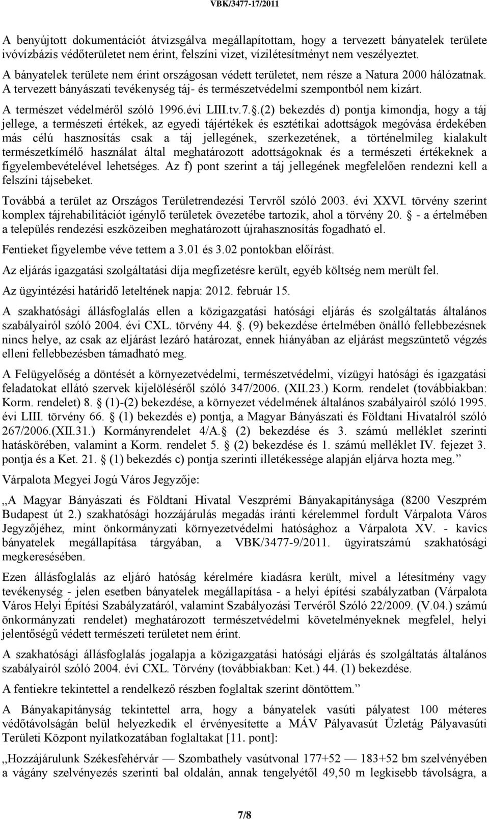 A természet védelméről szóló 1996.évi LIII.tv.7.