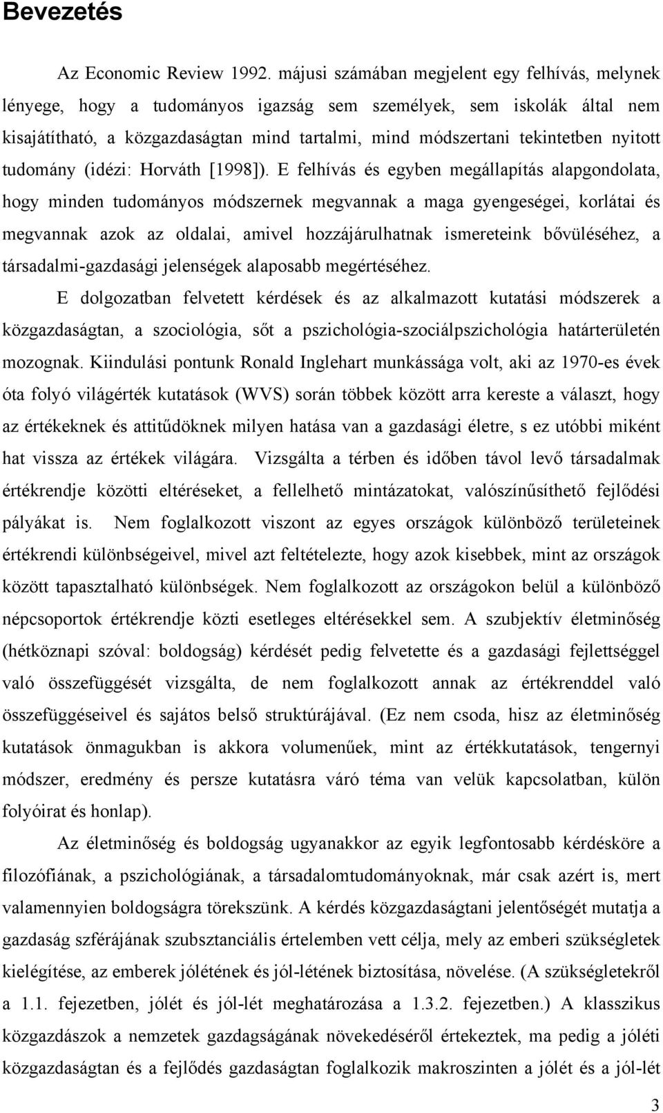 nyitott tudomány (idézi: Horváth [1998]).