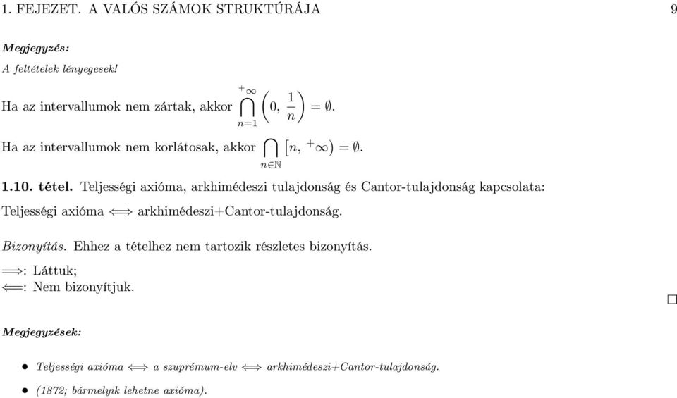 Teljességi xióm, rkhimédeszi tuljdoság és Ctor-tuljdoság kpcsolt: Teljességi xióm rkhimédeszi+ctor-tuljdoság.