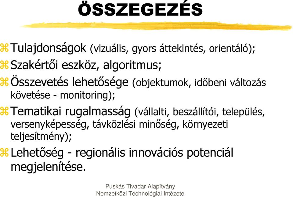 Tematikai rugalmasság (vállalti, beszállítói, település, versenyképesség, távközlési