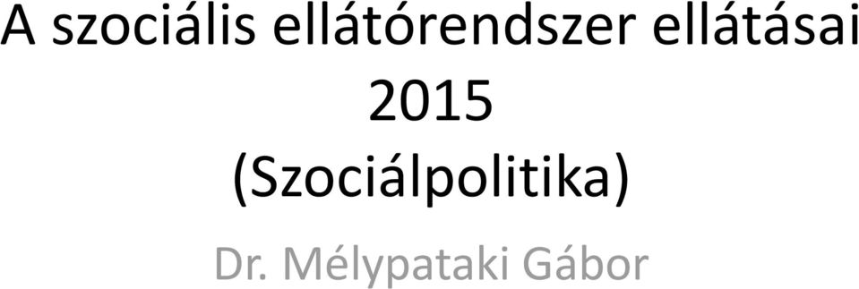 ellátásai 2015
