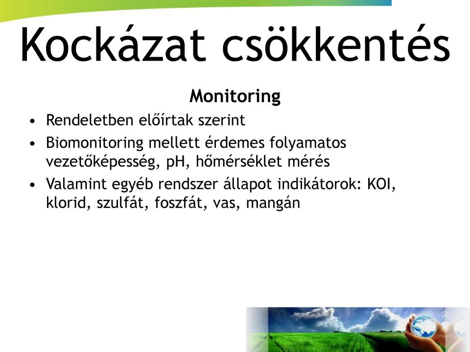 vezetőképesség, ph, hőmérséklet mérés Valamint egyéb