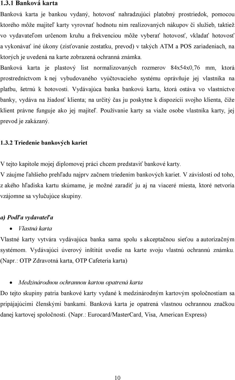 zobrazená ochranná známka.