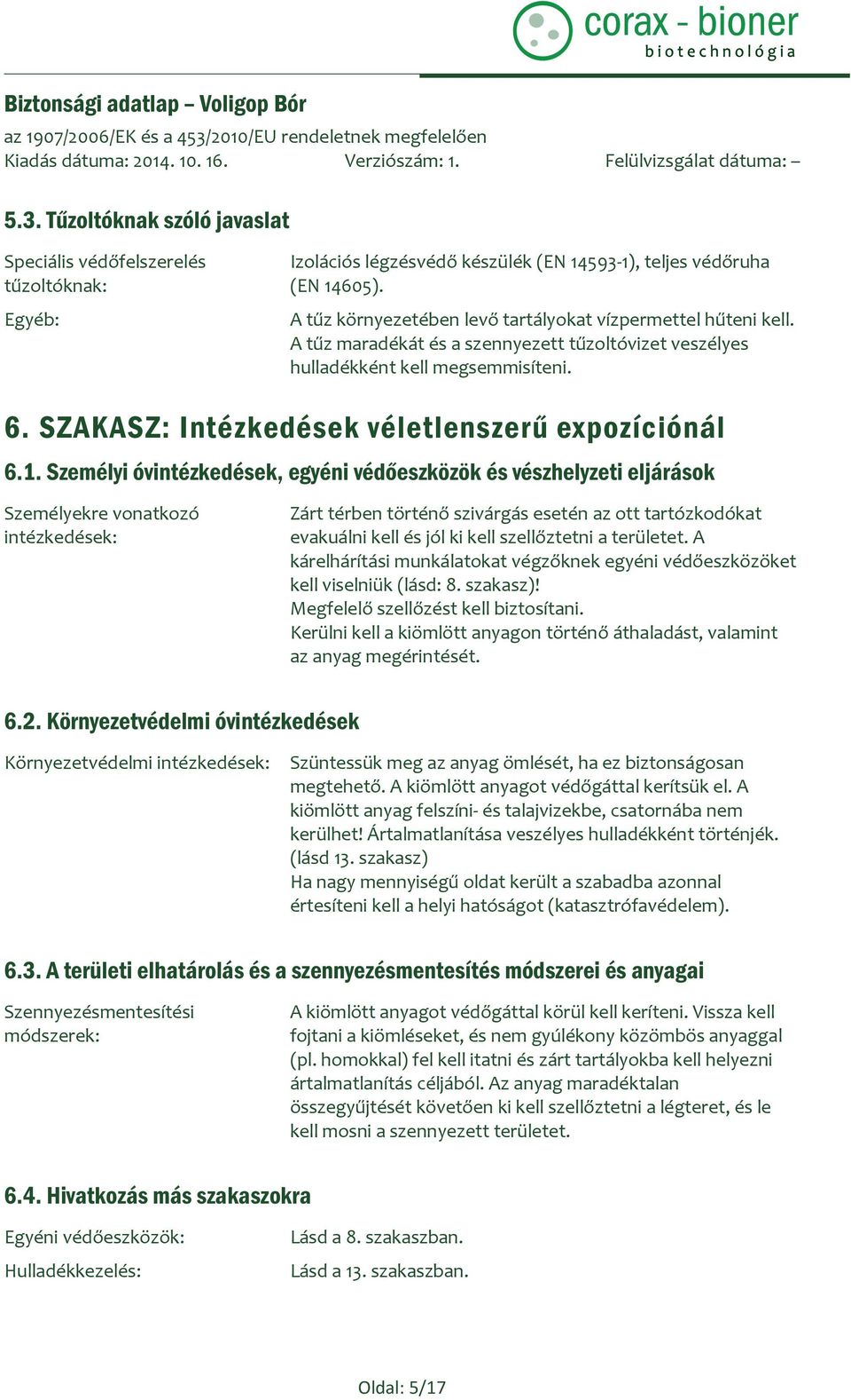 SZAKASZ: Intézkedések véletlenszerű expozíciónál 6.1.