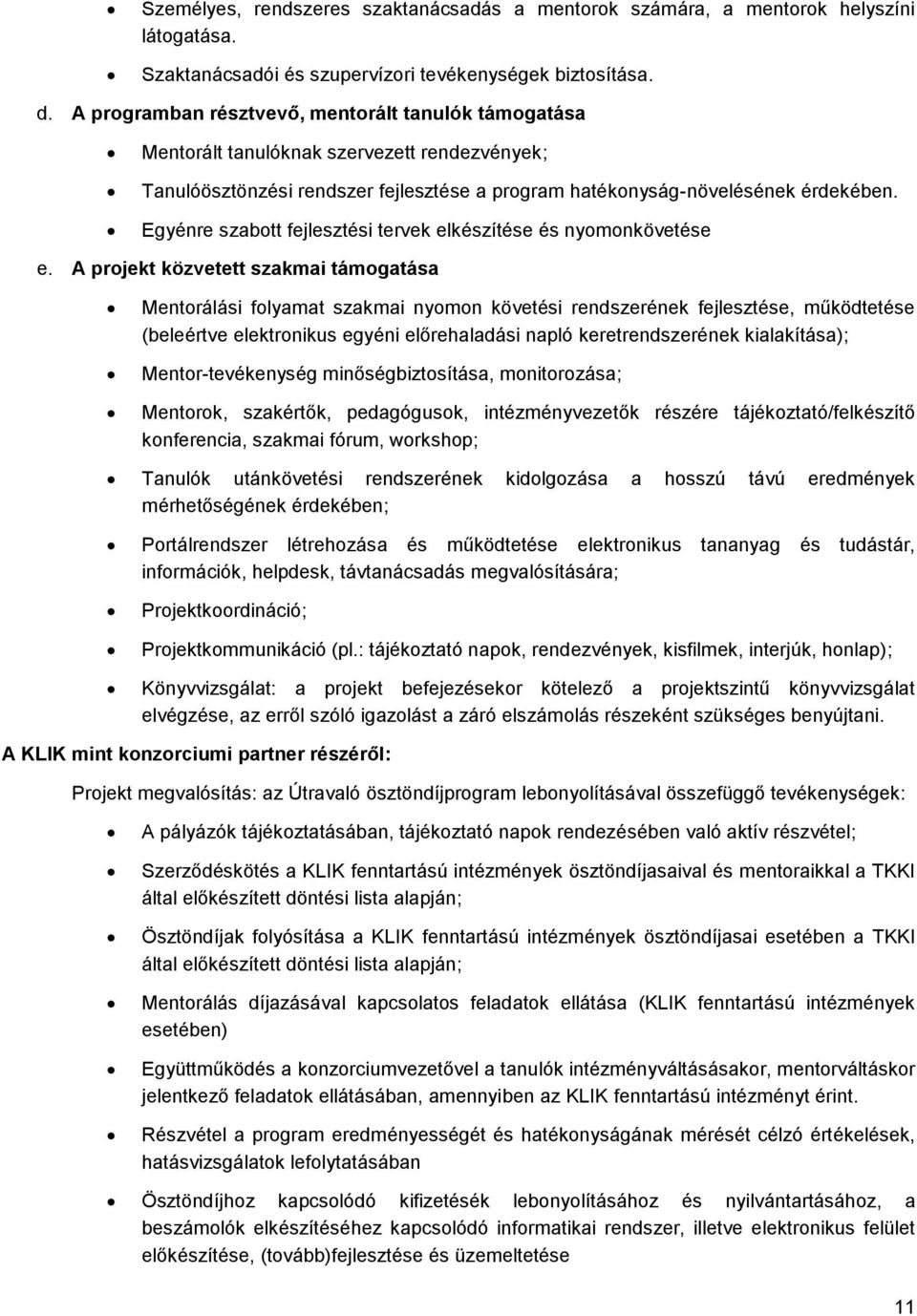 Egyénre szabtt fejlesztési tervek elkészítése és nymnkövetése e.