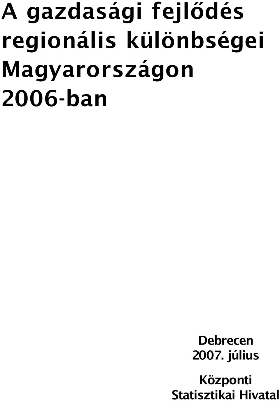 Magyarországon 2006-ban