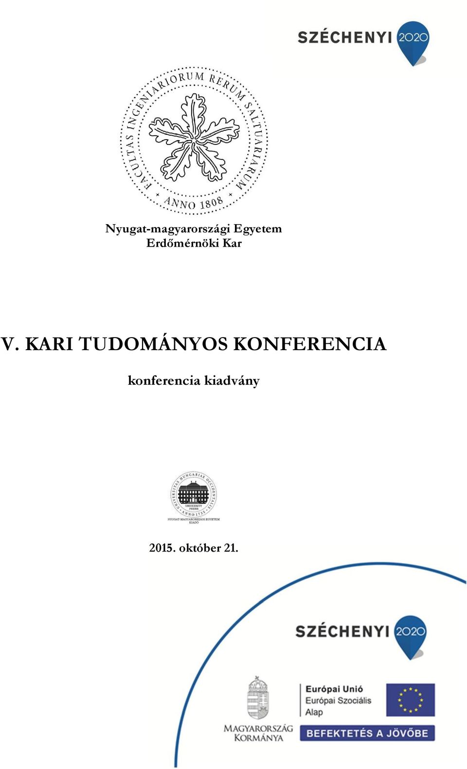 KARI TUDOMÁNYOS KONFERENCIA